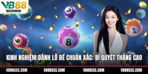 Kinh Nghiệm Đánh Lô Đề Chuẩn Xác: Bí Quyết Thắng Cao
